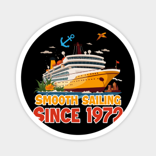 Smooth Sailing since 1972 52nd wedding Anniversary Cruise Gift For Husband Wife Magnet